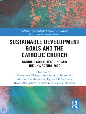 cover image of Sustainable Development Goals and the Catholic Church